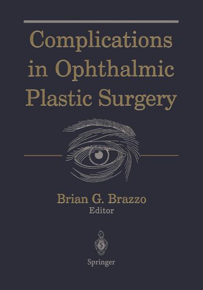 Complications in Ophthalmic Plastic Surgery