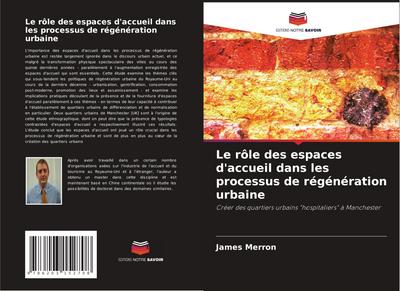 Le rôle des espaces d’accueil dans les processus de régénération urbaine