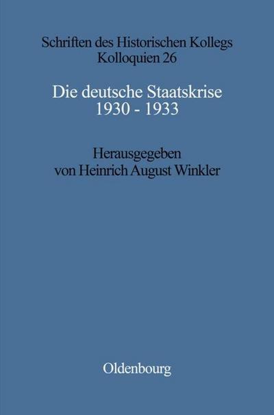 Die deutsche Staatskrise 1930 - 1933