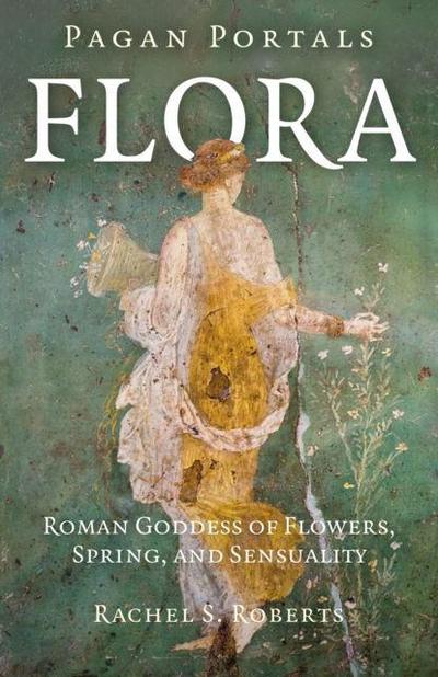 Pagan Portals - Flora