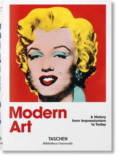 Moderne Kunst 1870-2000. Vom Impressionismus bis heute