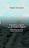 Niederungen und Erhebungen: Besichtigung einer Lebenslandschaft