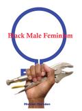 Black Male Feminism