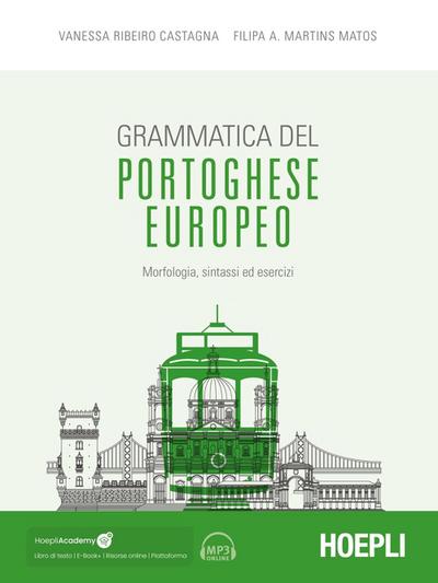 Grammatica del portoghese europeo. Morfologia, sintassi ed esercizi