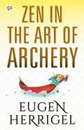 Zen in the Art of Archery