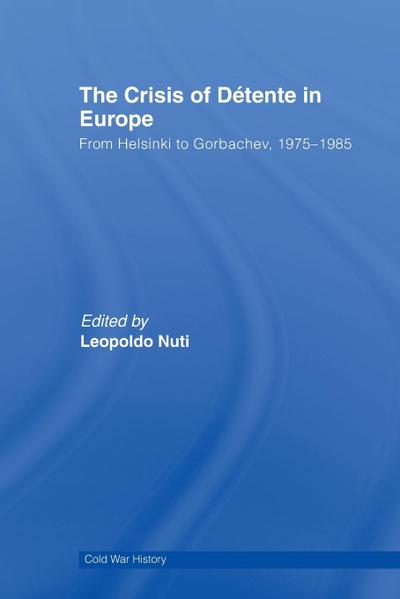 The Crisis of Détente in Europe