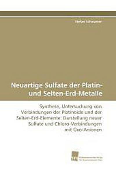 Neuartige Sulfate der Platin- und Selten-Erd-Metalle