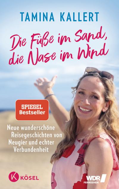Die Füße im Sand, die Nase im Wind (eBook, Still images / graphics) - Tamina Kallert