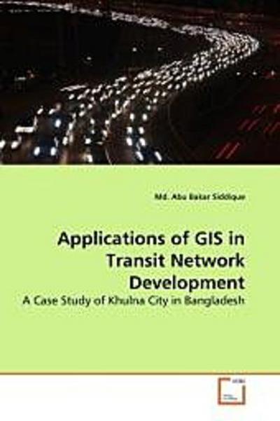 Applications of GIS in Transit Network Development