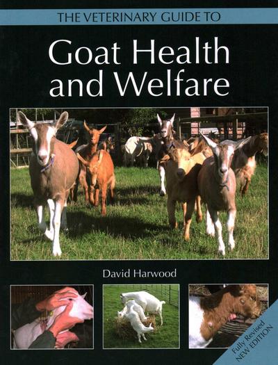 The Veterinary Guide to Goat Health and Welfare