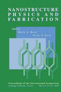 Nanostructure Physics and Fabrication