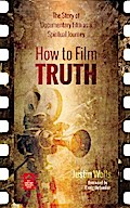 How to Film Truth