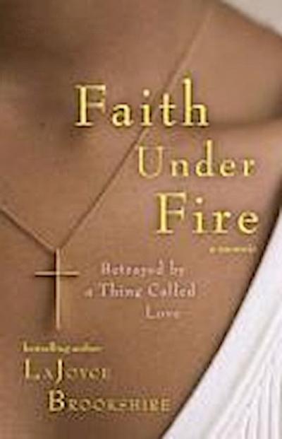 Faith Under Fire