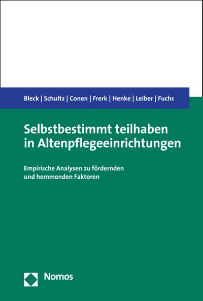 Selbstbestimmt teilhaben in Altenpflegeeinrichtungen