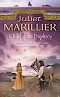 Child of the Prophecy (The Sevenwaters Trilogy, Bo