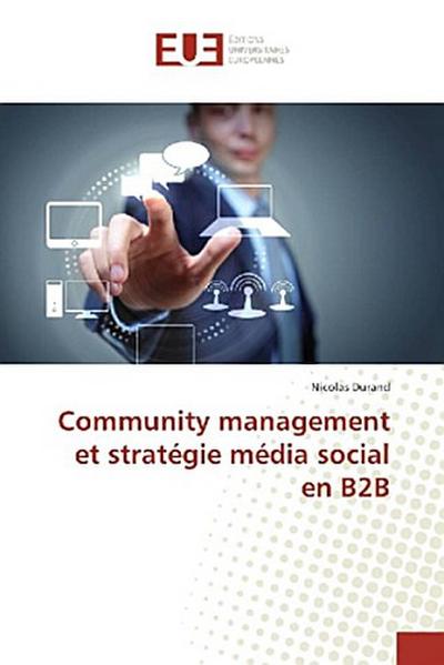 Community management et stratégie média social en B2B