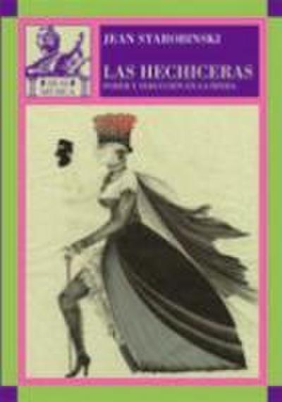 Las hechiceras : poder y seducción en la ópera