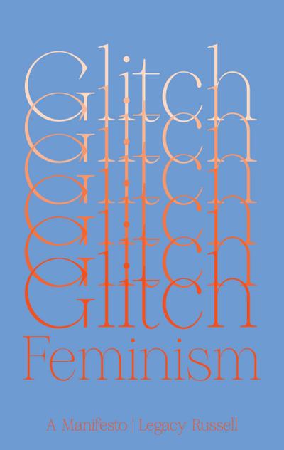 Glitch Feminism