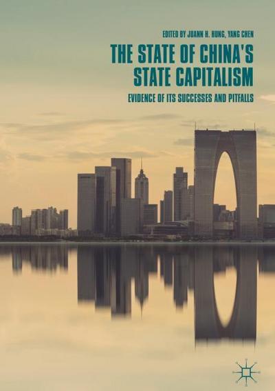 The State of Chinas State Capitalism