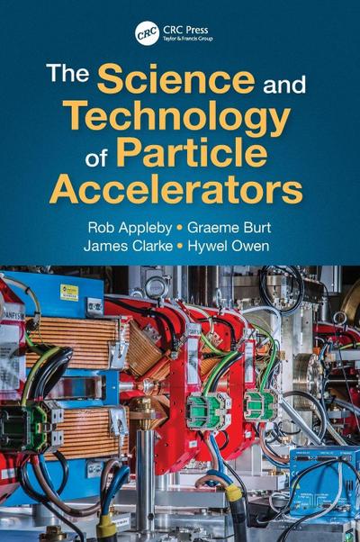 The Science and Technology of Particle Accelerators