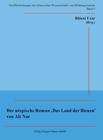 Der utopische Roman ’Das Land der Bienen’ von Ali Nar