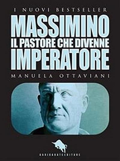 MASSIMINO, il pastore che divenne imperatore