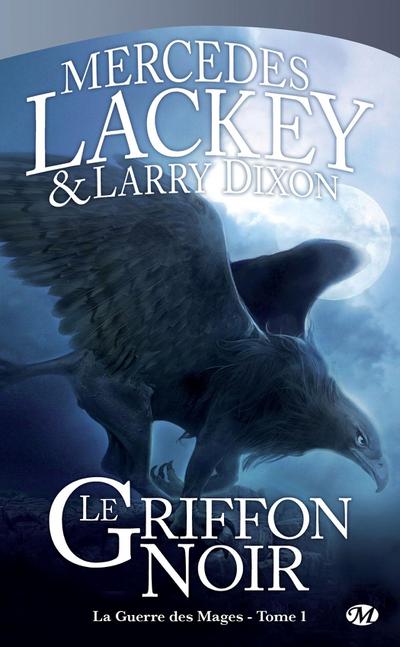 La Guerre des Mages, T1 : Le Griffon Noir
