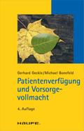 Patientenverfügung und Vorsorgevollmacht