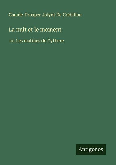 La nuit et le moment