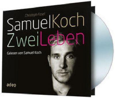 Samuel Koch - Zwei Leben