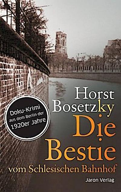 Die Bestie vom Schlesischen Bahnhof