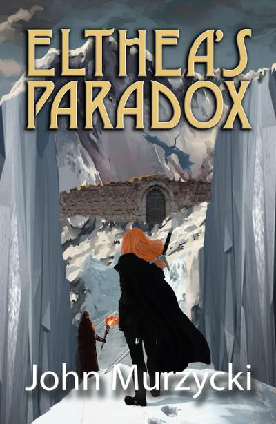 Elthea’s Paradox (The Story of Elthea’s Realm, #3)