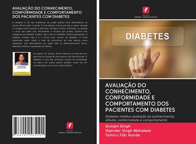 AVALIAÇÃO DO CONHECIMENTO, CONFORMIDADE E COMPORTAMENTO DOS PACIENTES COM DIABETES
