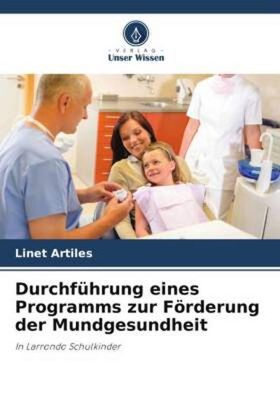 Durchführung eines Programms zur Förderung der Mundgesundheit