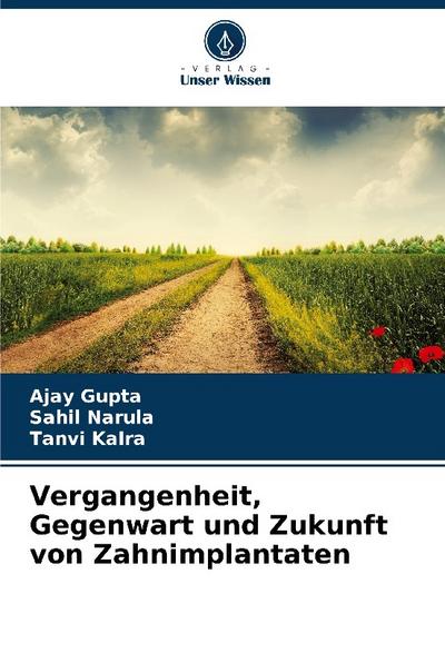 Vergangenheit, Gegenwart und Zukunft von Zahnimplantaten