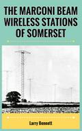 The Marconi Beam Wireless Stations Of Somerset