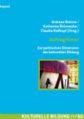 Auftrag Kunst  Zur politischen Dimension der kulturellen Bildung