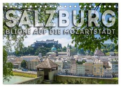 SALZBURG Blicke auf die Mozartstadt (Tischkalender 2026 DIN A5 quer), CALVENDO Monatskalender