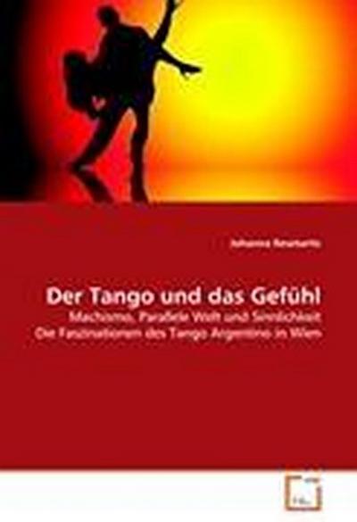 Der Tango und das Gefühl