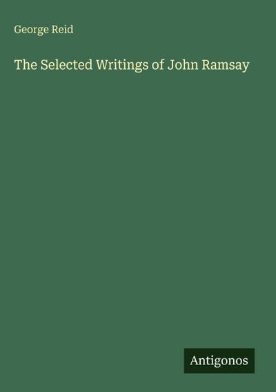 The Selected Writings of John Ramsay