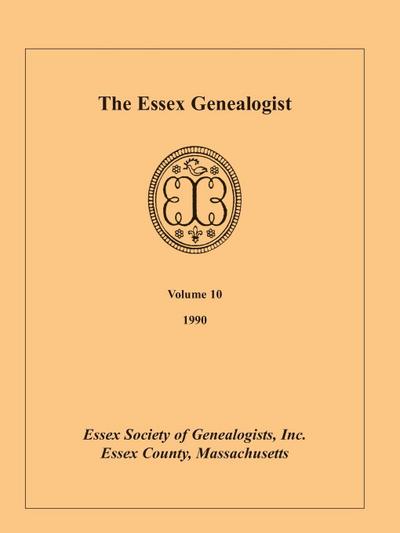 The Essex Genealogist, Volume 10, 1990