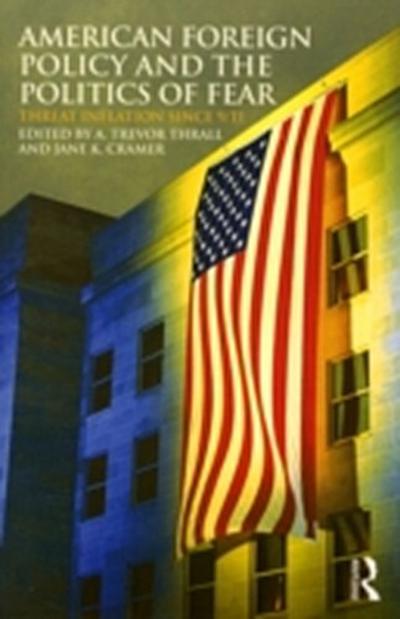 American Foreign Policy and The Politics of Fear