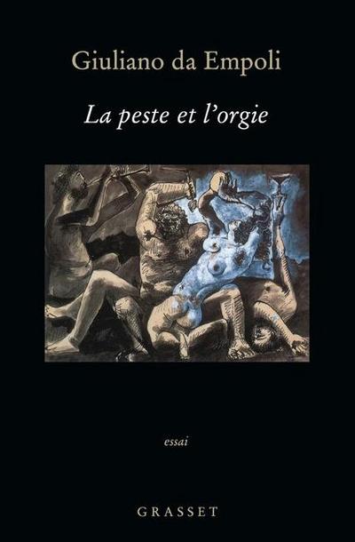 La peste et l’orgie