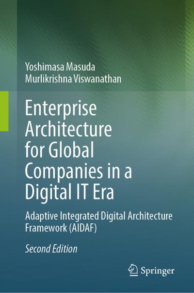Enterprise Architecture for Global Companies in a Digital IT Era