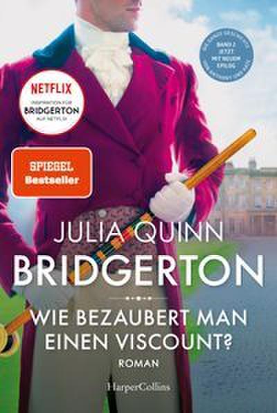 Bridgerton 2 - Wie bezaubert man einen Viscount?