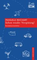 Schon wieder Verspätung!