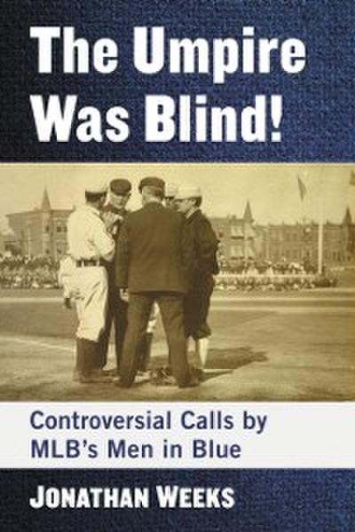 Umpire Was Blind!