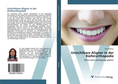 Unsichtbare Aligner in der Kieferorthopädie