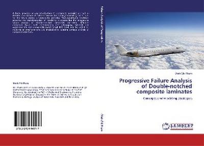 Progressive Failure Analysis of Double-notched composite laminates
