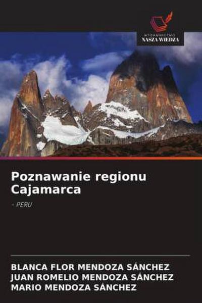 Poznawanie regionu Cajamarca